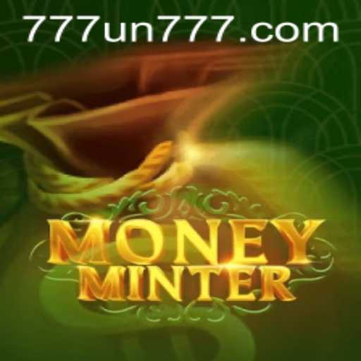 Discover the Thrills of MoneyMinter: The Latest Gaming Sensation with UN777